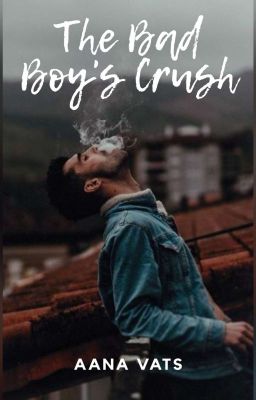 The Bad Boy's Crush