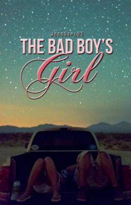 The Bad Boy's Girl (Now Available as a Paperback and ebook)