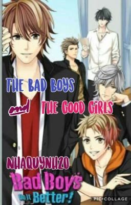 The Bad Boys & The Good Girls(Bad Boys Do It Better Fanfic)