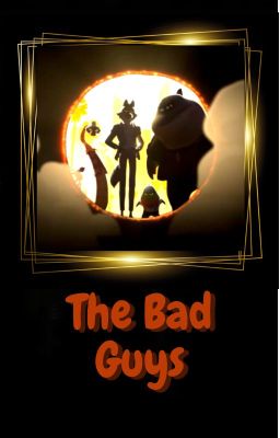 The Bad Guys x M!Reader