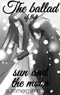 The ballad of the sun and the moon (Hashirama x Madara)