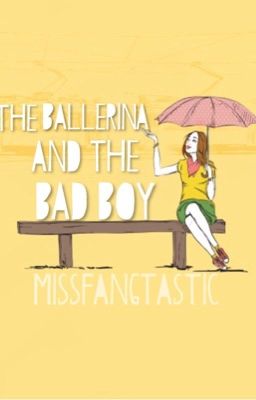 The Ballerina And The Bad Boy