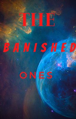 The Banished Ones ON HOLD