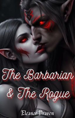 The Barbarian & The Rogue