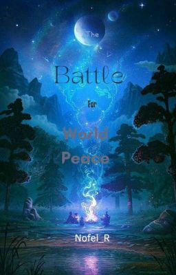 The Battle For World Peace