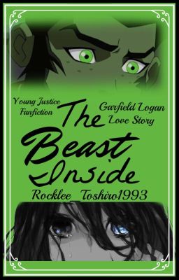 The Beast Inside ||Young Justice - Garfield Logan||