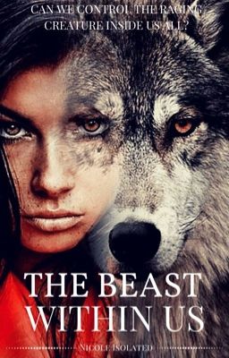 The Beast Within Us