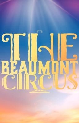 The Beaumont Circus