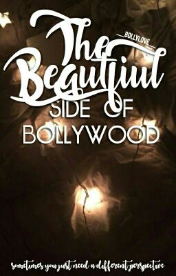 The Beautiful Side of Bollywood 