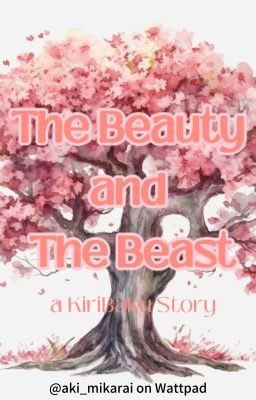 The Beauty and The Beast-A KiriBaku Story