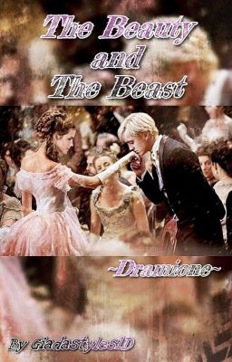 The Beauty and the Beast ~Dramione~