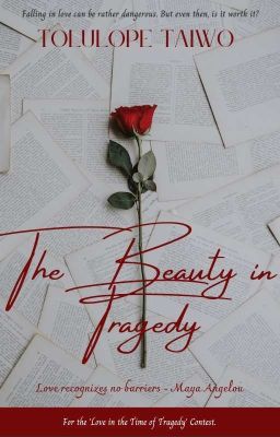 The Beauty In Tragedy