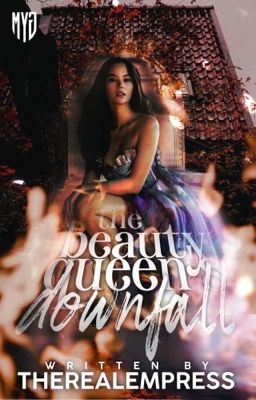 The Beauty Queen's Downfall (SLOW-UPDATE)