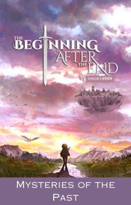 The Beginning After the End: Mysteries of the Past