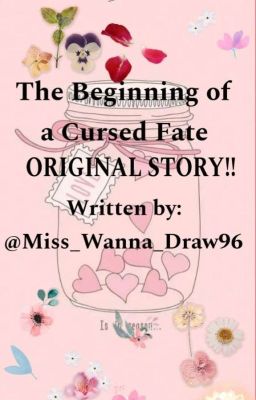 The Beginning Of A Cursed Fate || ORIGINAL STORY!!