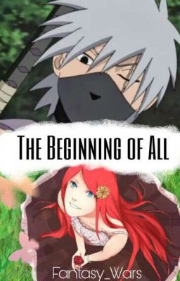 The Beginning of all (Naruto FF)