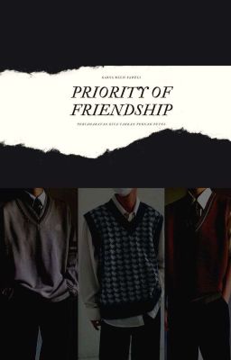 The Beginning: Priority Of Friendship 