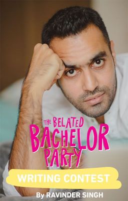 The Belated Bachelor Party Writing Contest