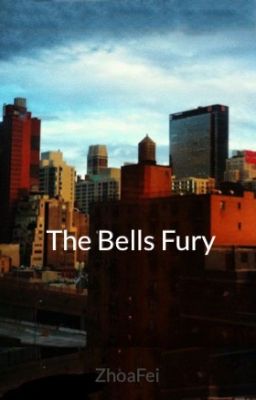 The Bells Fury