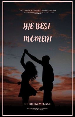 The Best Moment