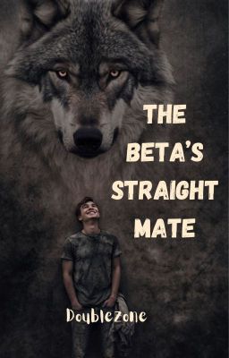 The Beta's Straight Mate (boyxboy) Bk 2