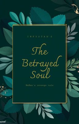 The Betrayed Soul