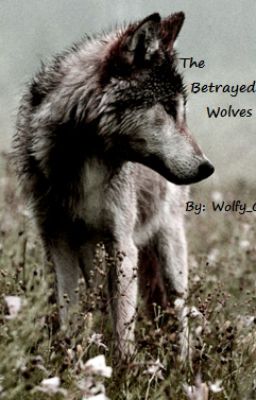 The Betrayed Wolves