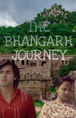 THE BHANGARH JOURNEY