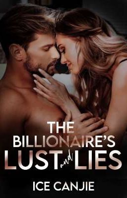 The Billionaire Lust and Lies 