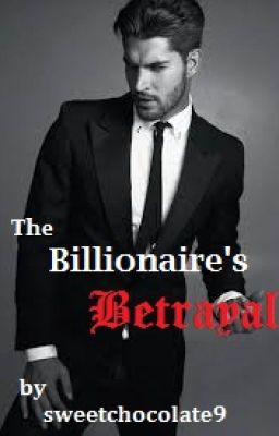 The Billionaire's Betrayal