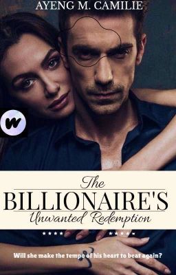 The Billionaire's Unwanted Redemption