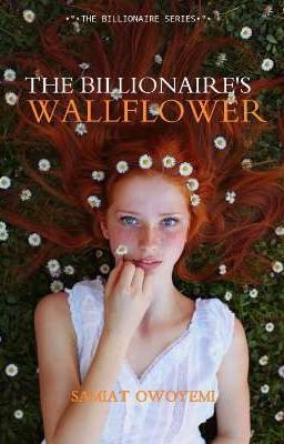 The Billionaire's Wallflower (Coming Soon)