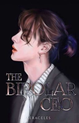 The Bipolar Ceo [complete]