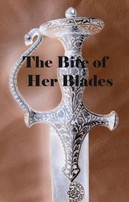 The Bite of Her Blades