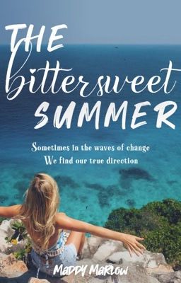 The Bittersweet Summer 