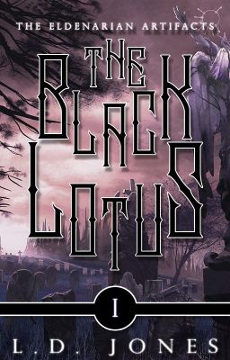 The Black Lotus | Vol.1, The Eldenarian Artifacts ✓