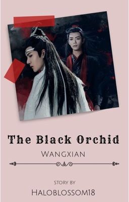 The Black Orchid (Wangxian)