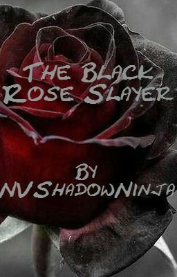 The Black Rose Slayer