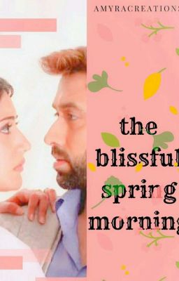 THE BLISSFUL SPRING MORNING