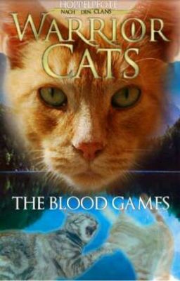 The Blood Games | Warrior Cats