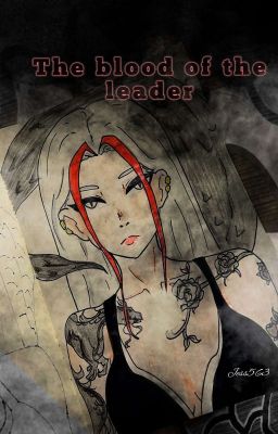 The Blood of the Leader || Demon Slayer FF