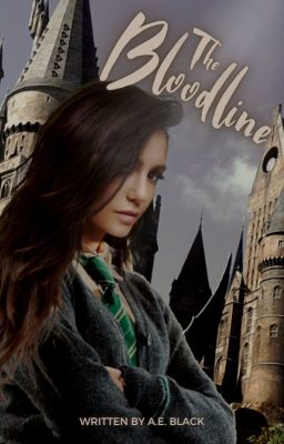 The Bloodline | Harry Potter Fanfiction