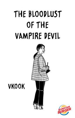 The Bloodlust Of The Vampire Devil (VKook)