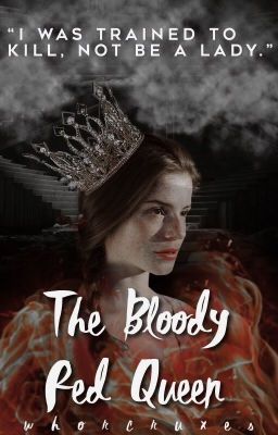 The Bloody Red Queen ↠ The Selection