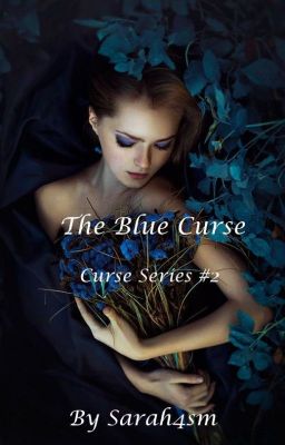 The Blue Curse (Curse Series #2) {Completed}