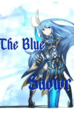 The Blue Savior {SAO fanfiction}