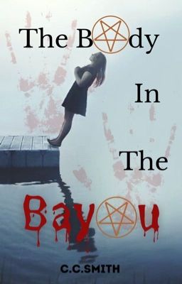 The Body In The Bayou