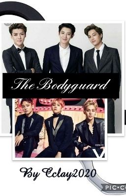 The Bodyguard (Chanbaek) Cbx