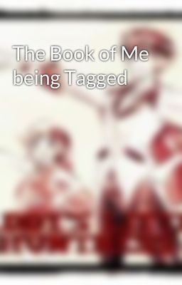 The Book of Me being Tagged