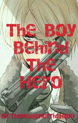 The Boy Behind Hero